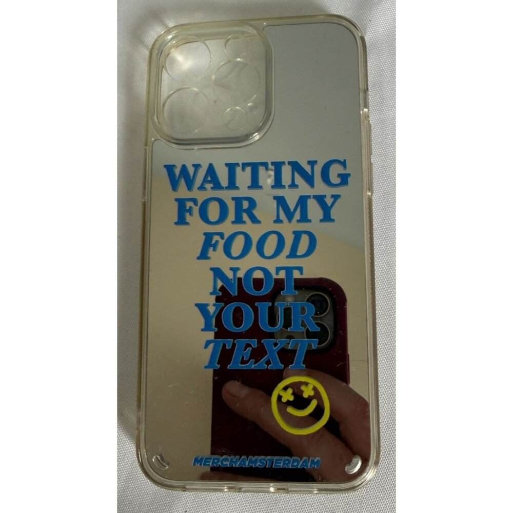 Plastic Mirror "waiting for my food" Phone Case for iPhone 12 14 15 16 Pro Max